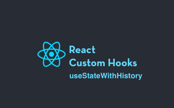 React Custom Hook: useStateWithHistory