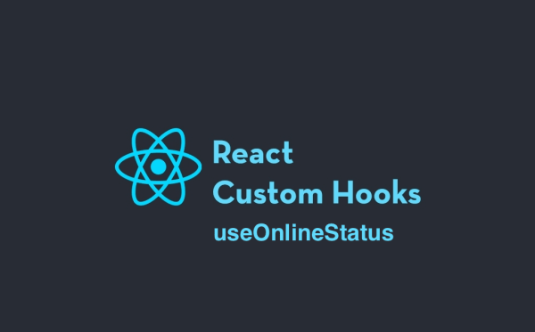 React Custom Hook: useOnlineStatus